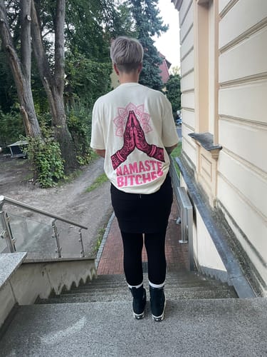 Customer photo review of Namaste Bitches - Oversized Shirt