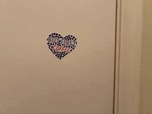 Customer photo review of But First Coffee Sticker