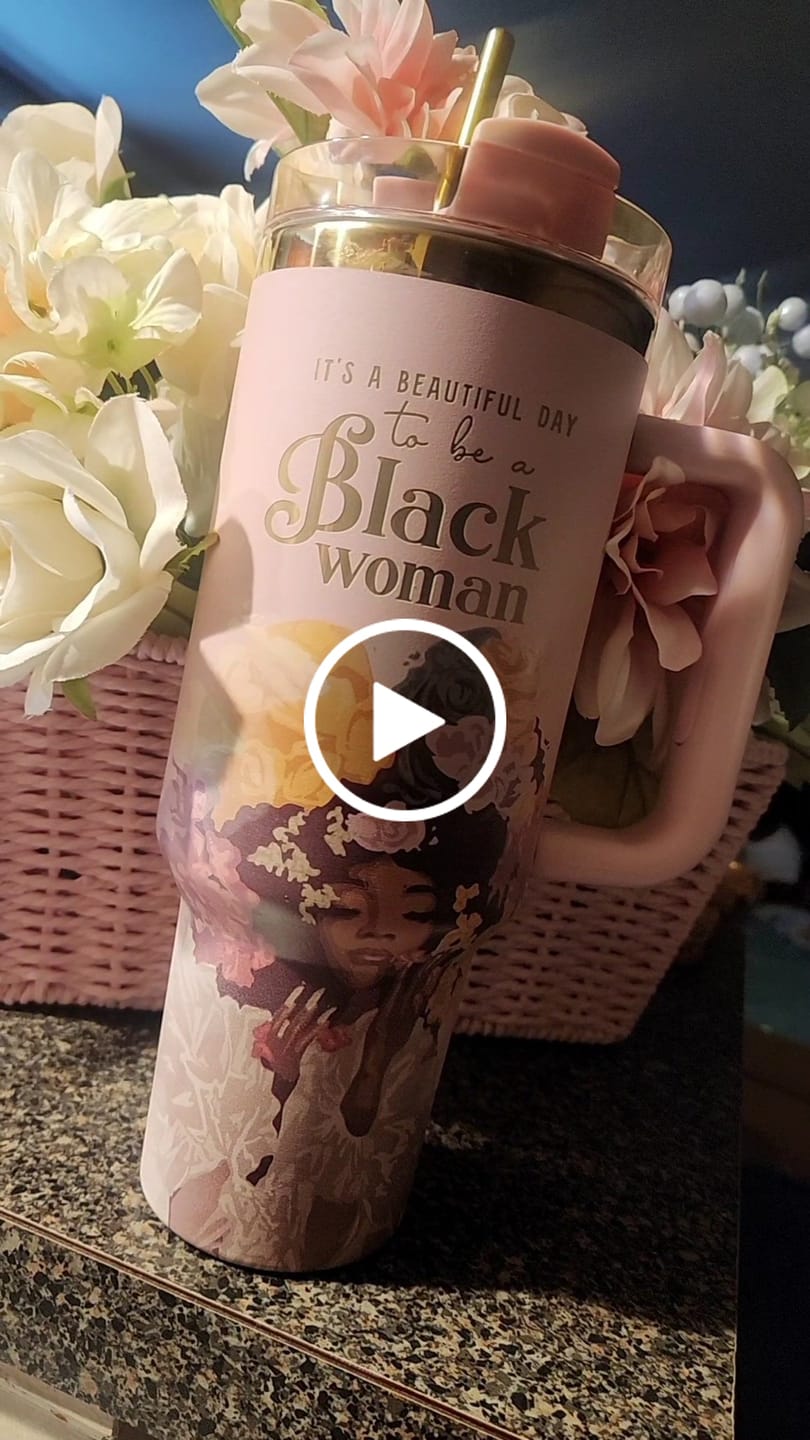 Customer video review of Pink “Royalty Blossomed” 40oz Insulated Tumbler – "It’s a Beautiful Day to be a Black Woman"
