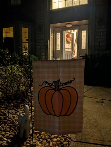 Customer photo review of F*ck Trump Autumn Pumpkin Garden Flag