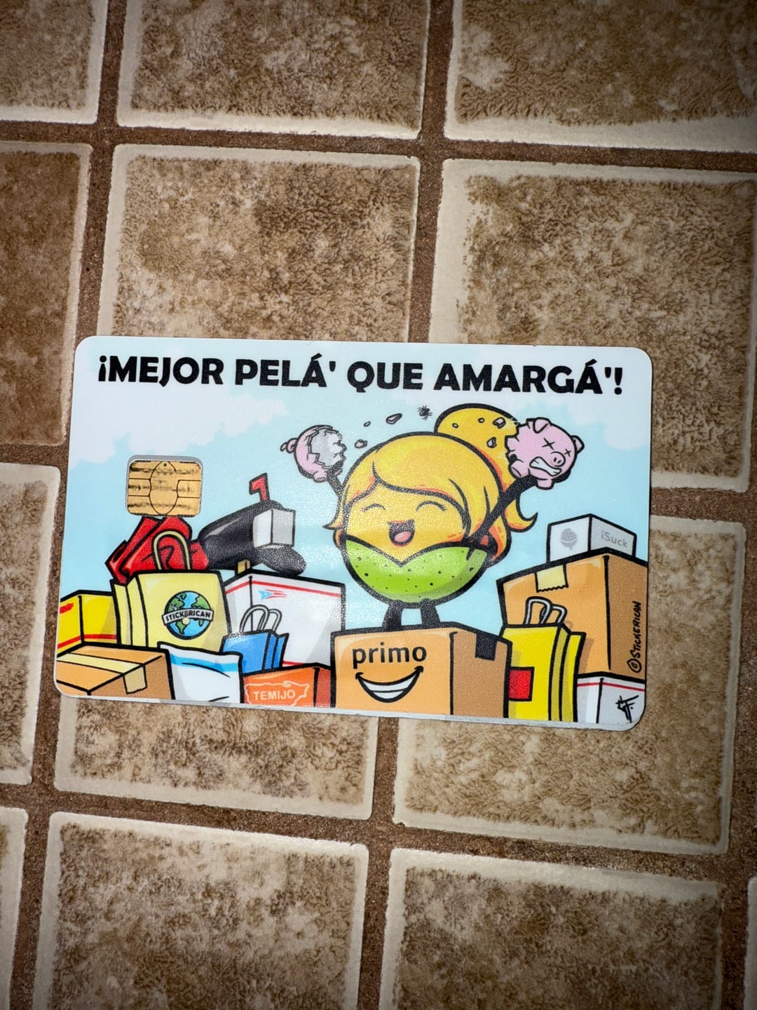 Customer photo review of (Damas) Mejor Pelá' que Amargá' - Sticker para Tarjeta de Crédito