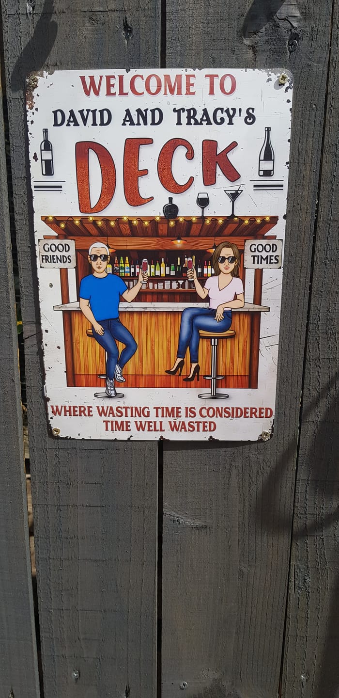 Customer photo review of Patio Where Memories Are Made And Often Forgotten In The Morning - Personalized Vertical Metal Sign