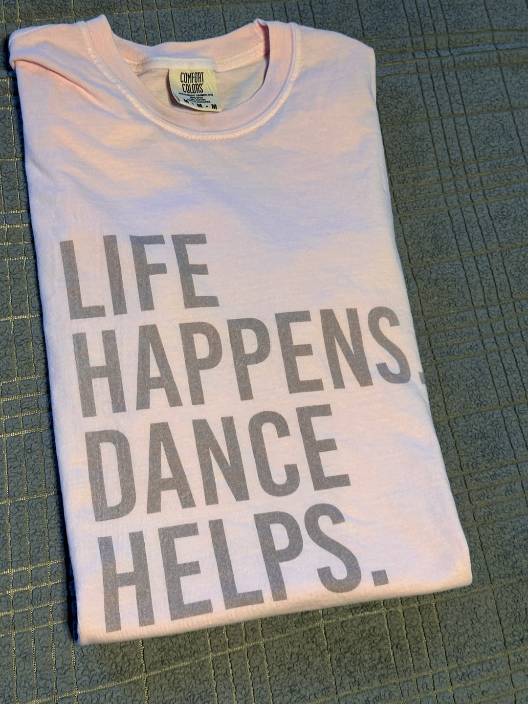 Customer photo review of Life Happens Dance Helps