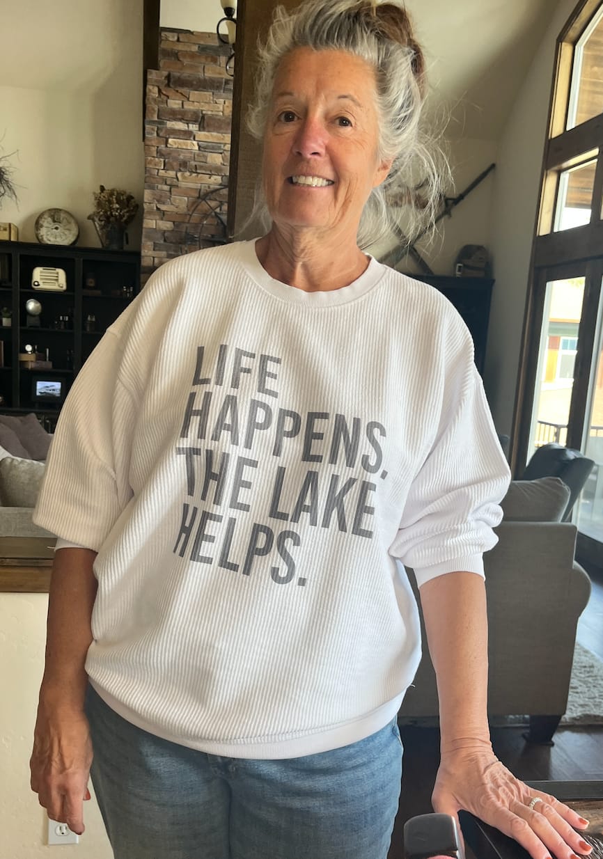 Customer photo review of Life Happens. The Lake Helps.