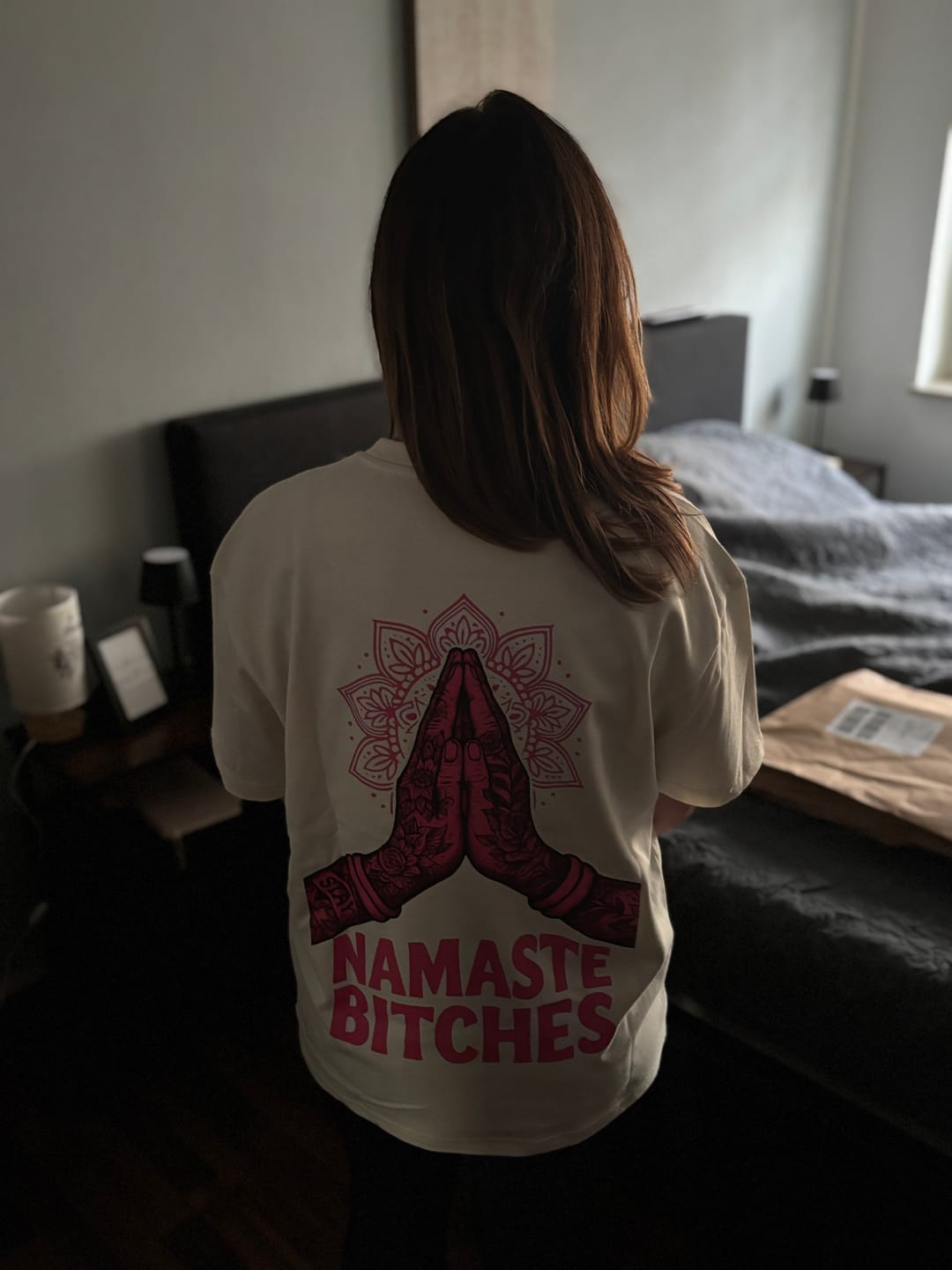 Customer photo review of Namaste Bitches - Oversized Shirt