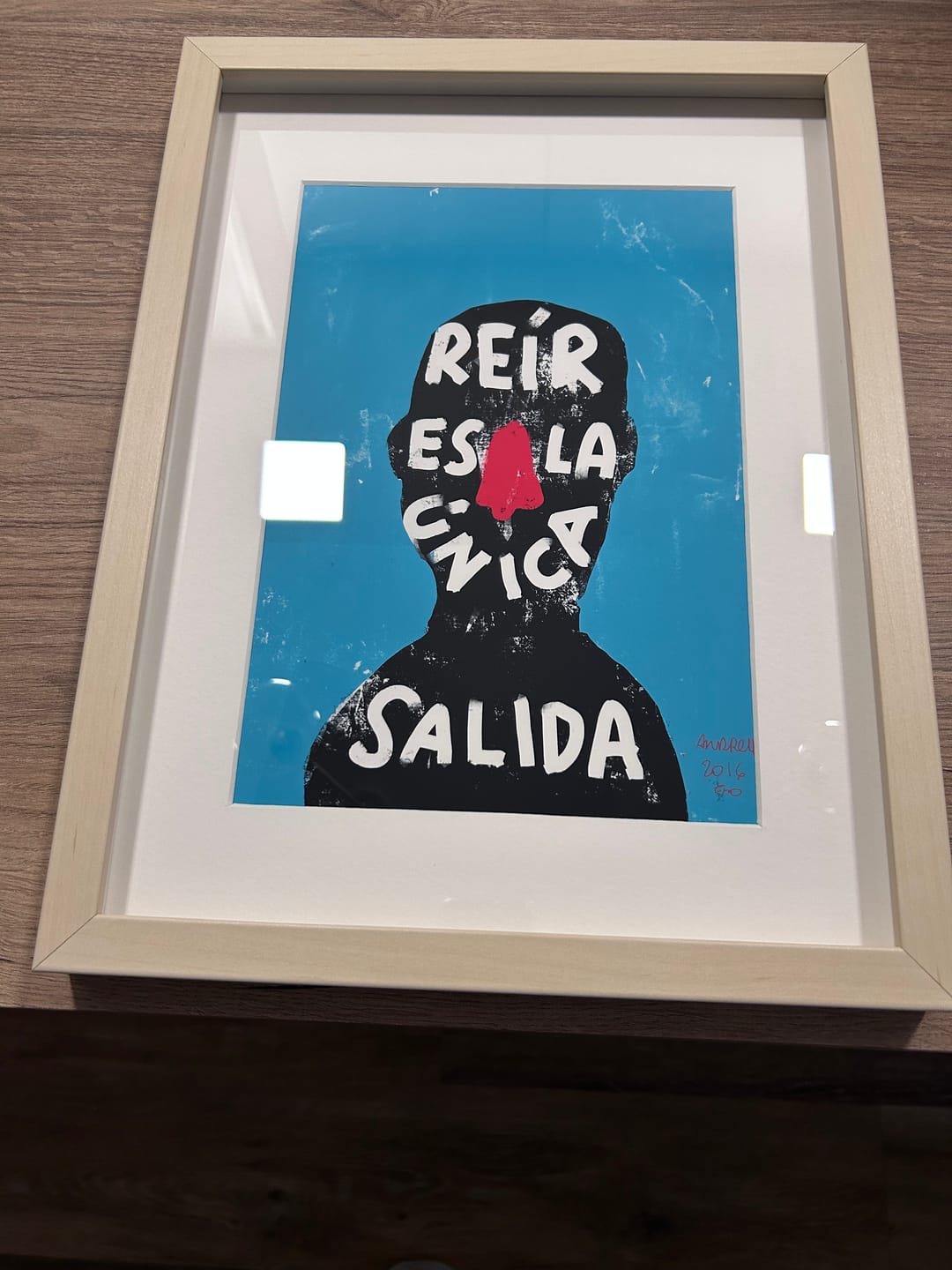 Customer photo review of Print "Reír es la única salida"