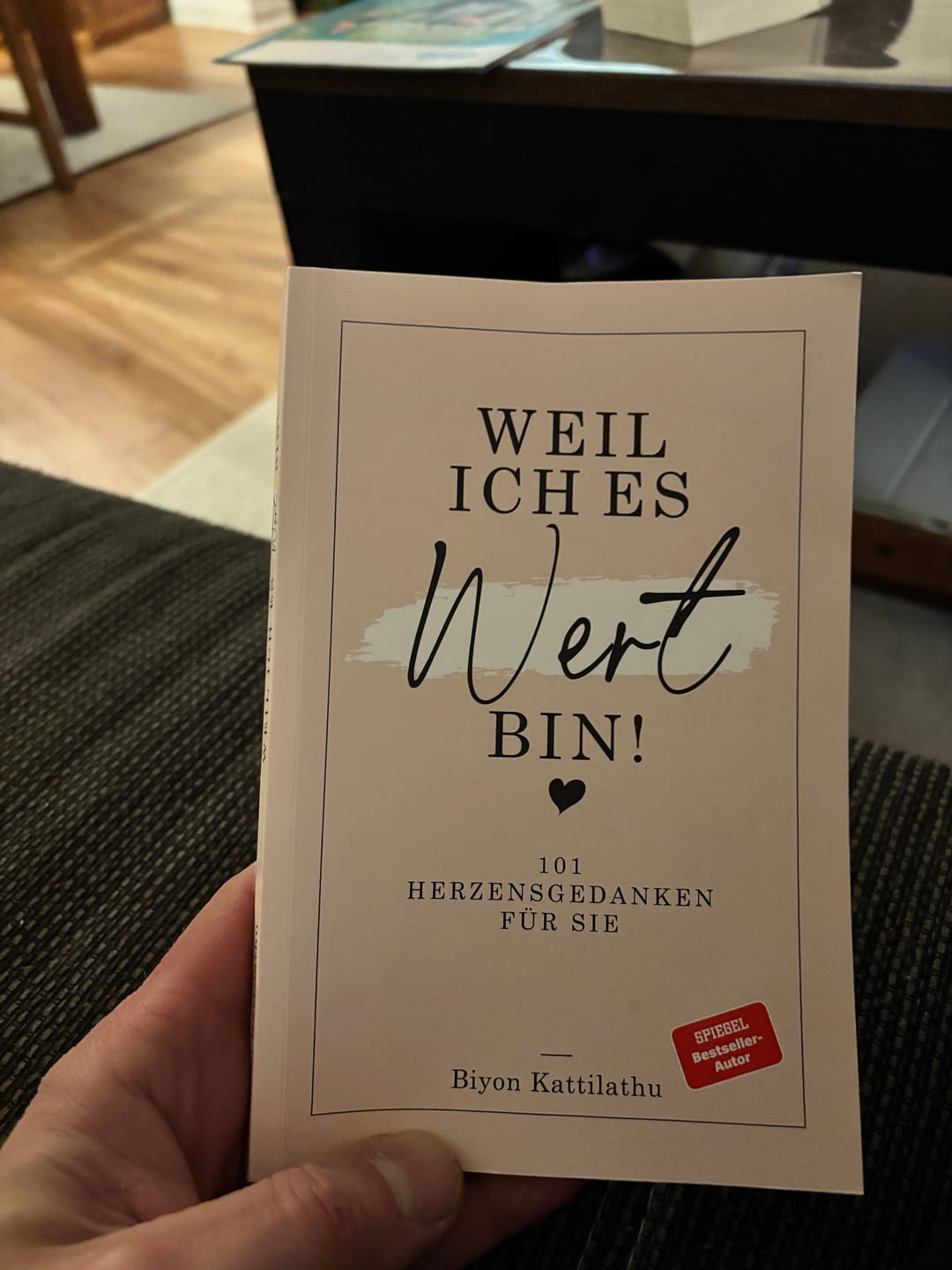 Customer photo review of Weil ich es wert bin! - 101 Herzensgedanken für sie