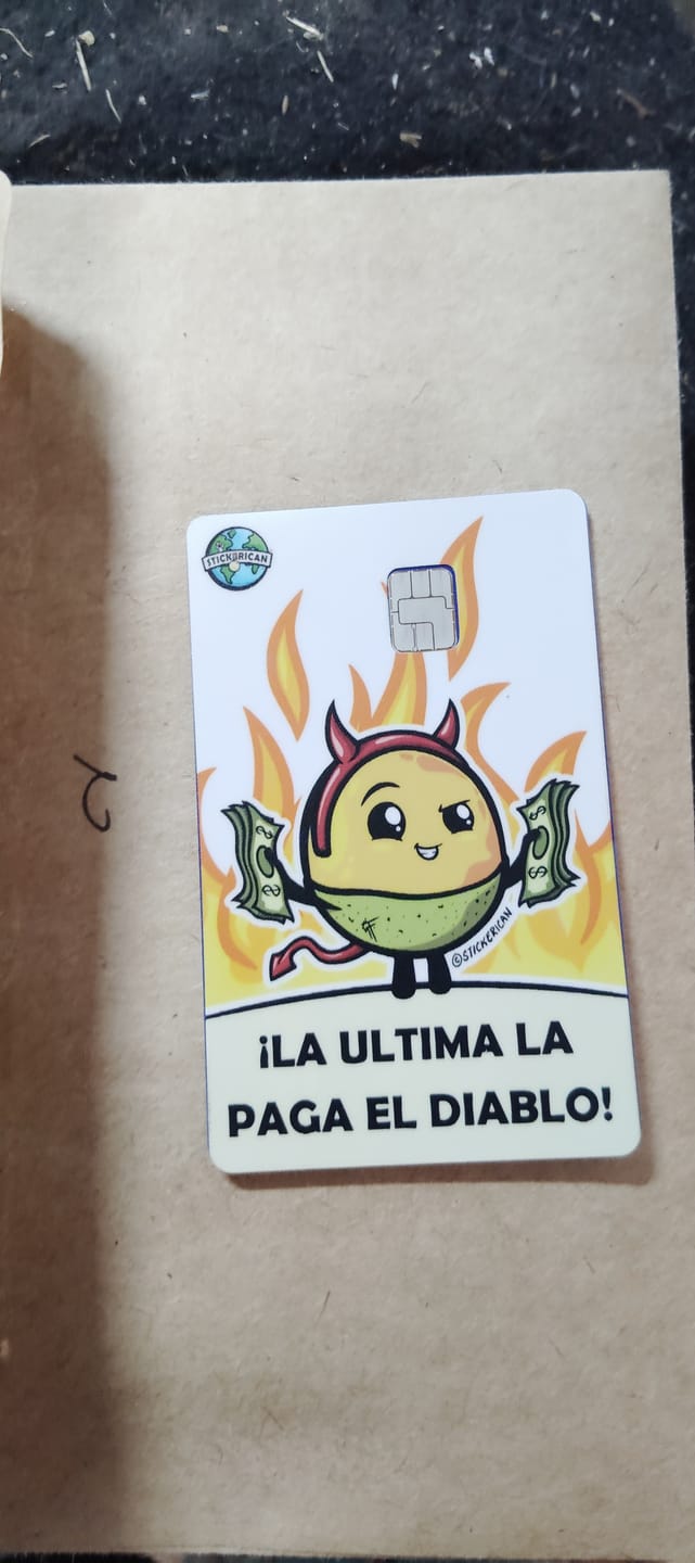 Customer photo review of La Última La Paga el Diablo - Sticker para Tarjeta de Crédito