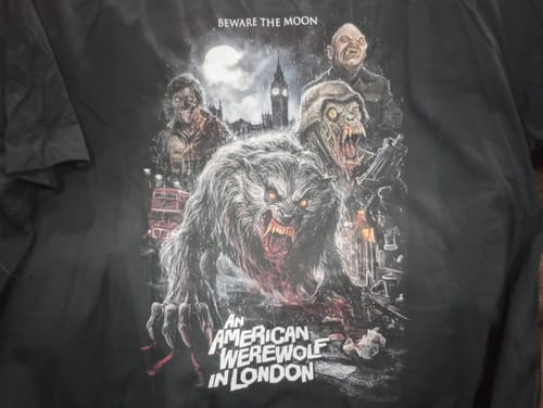 Customer photo review of An American Werewolf in London: Beware the Moon T-Shirt