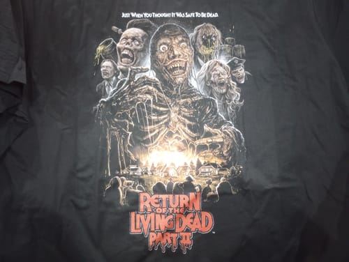 Customer photo review of Return of the Living Dead Part II: Just When You Thought It Was Safe to Be Dead T-Shirt