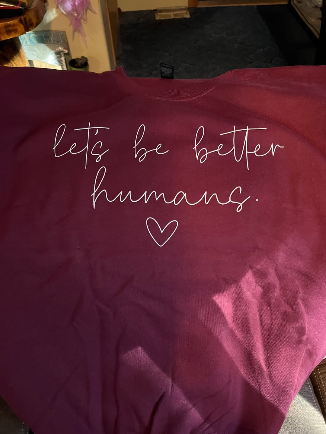 Customer photo review of Better Humans Sweatshirt