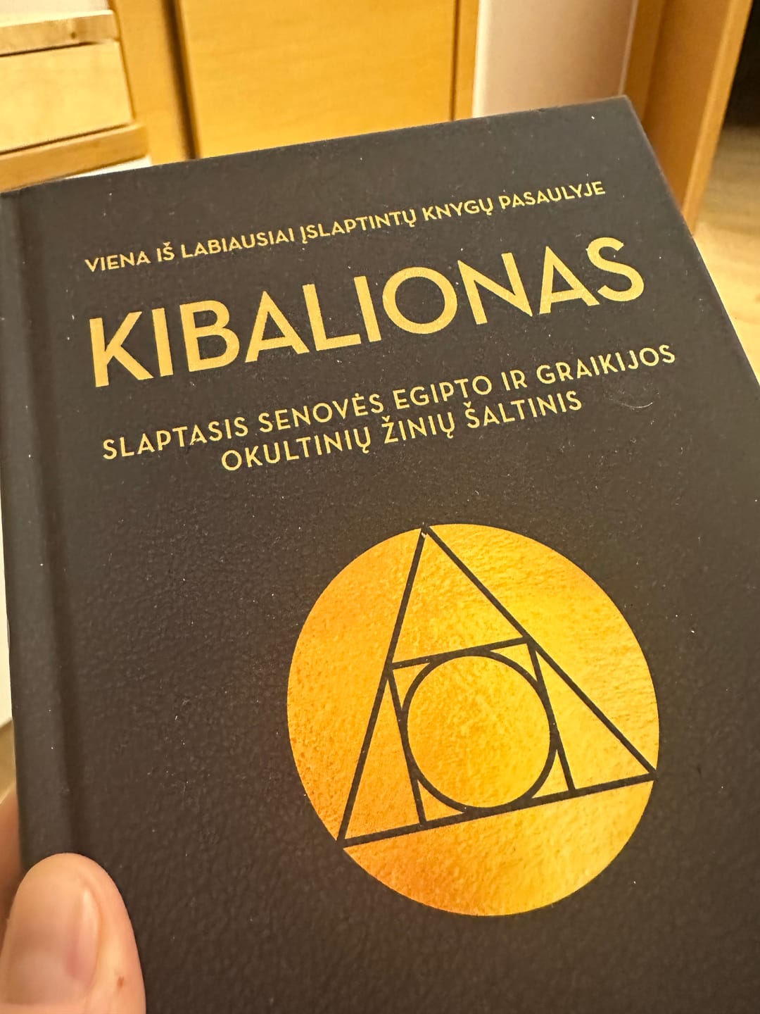 Customer photo review of Kibalionas: slaptasis Senovės Egipto ir Graikijos okultinių žinių šaltinis