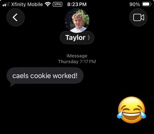 Reviewer's screenshot of a text message that reads 'caels cookie worked!'
