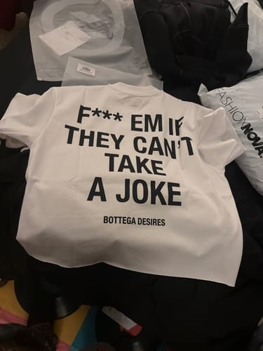 Customer photo review of Bottega Desires F*** Em Tee White