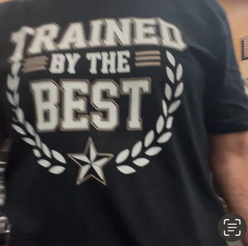 Customer photo review of Trained By The Best T-Shirt