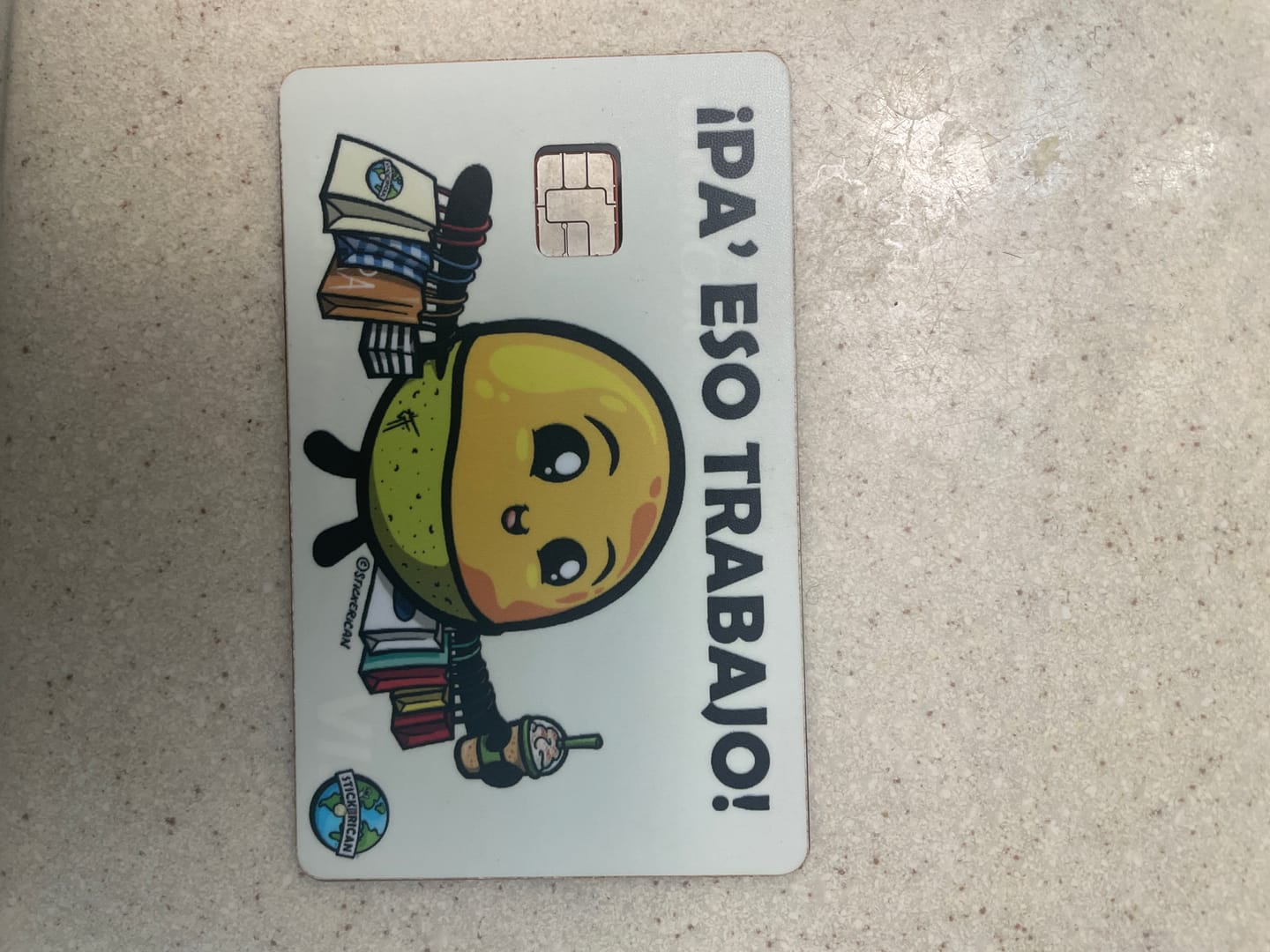Customer photo review of Pa’ Eso Trabajo - Sticker para Tarjeta de Crédito