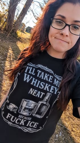 Customer photo review of Whiskey Neat Because F*ck ICE – Political Statement Shirt