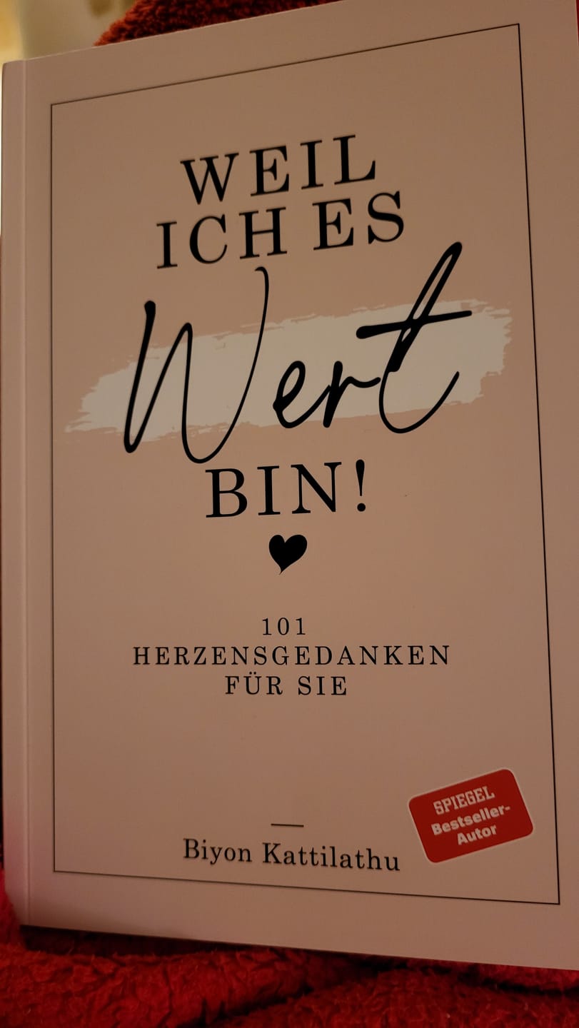 Customer photo review of Weil ich es wert bin! - 101 Herzensgedanken für sie