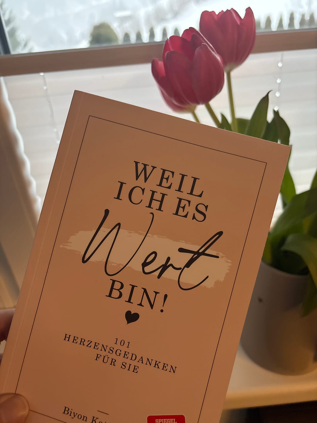 Customer photo review of Weil ich es wert bin! - 101 Herzensgedanken für sie
