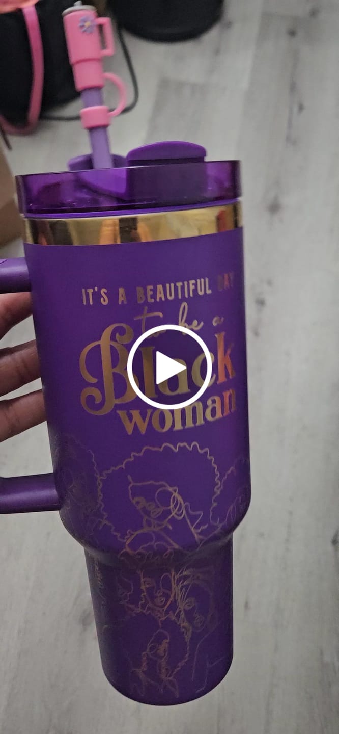 Customer video review of “Purple Reign” 40oz Insulated Tumbler – "It’s a Beautiful Day to be a Black Woman"