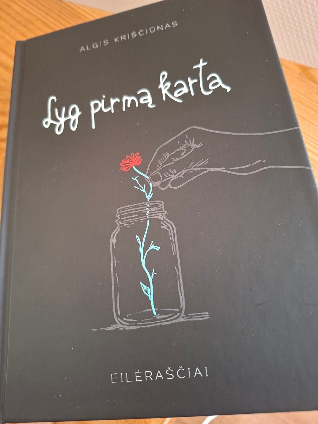 Customer photo review of A. Kriščiūno poezijos knyga „Lyg pirmą kartą“