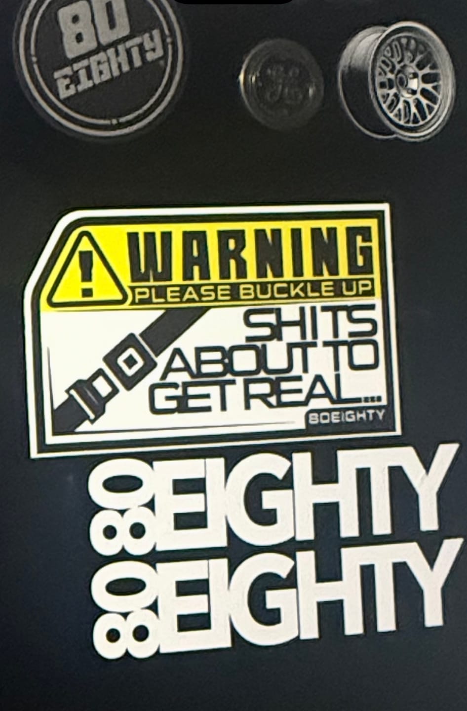 Customer photo review of 80Eighty® Please Buckle Up Sticker