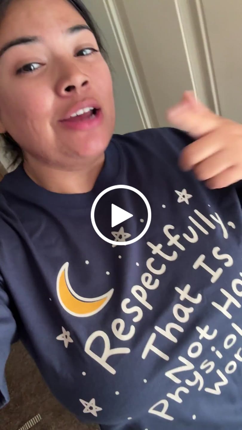 Customer video review of Respectfully, That Is Not How Physiology Works T-Shirt