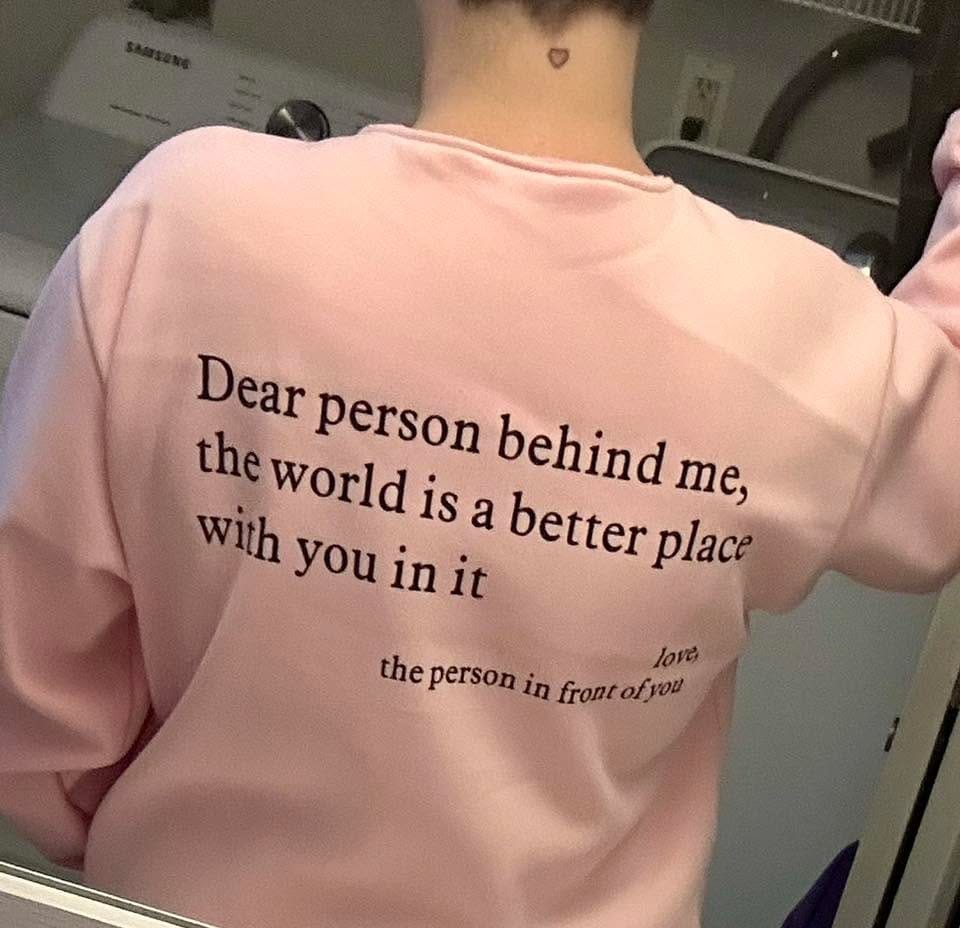 Customer photo review of Dear Person Behind Me (You are enough) Hoodie