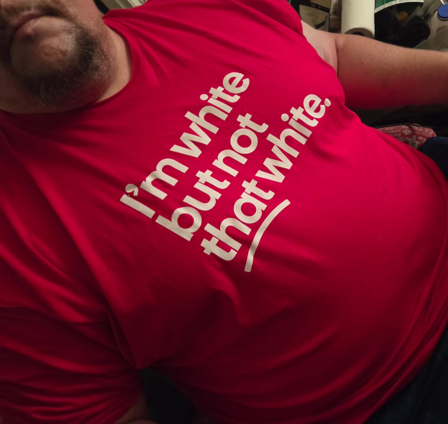 Customer photo review of I’m white but not that white Unisex Tee