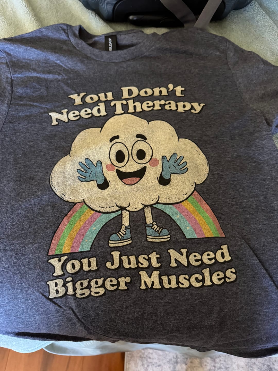 Customer photo review of You Don't Need Therapy T-Shirt