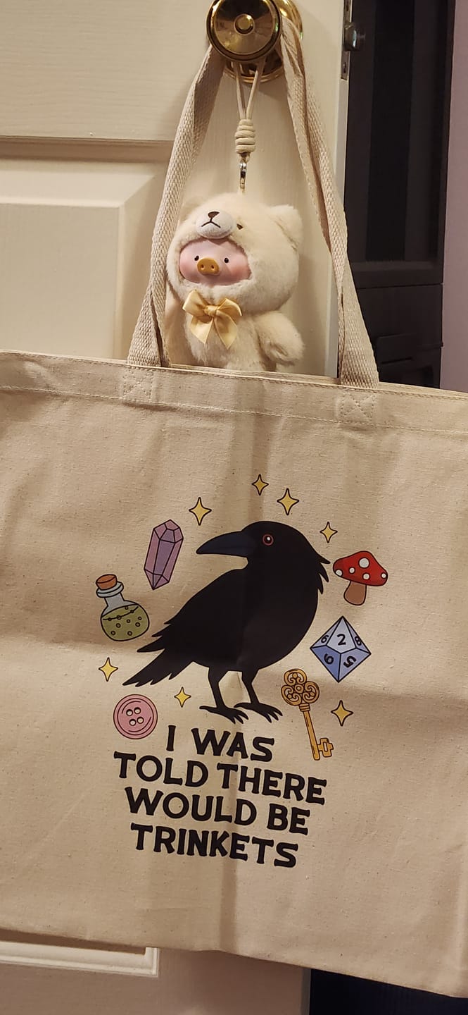 Customer photo review of I Was Told There Would Be Trinkets Tote Bag