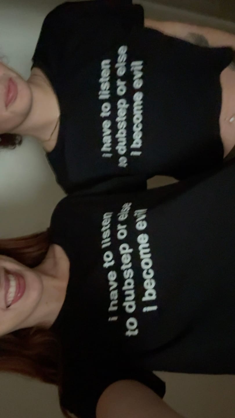 Customer photo review of I Have to Listen to Dubstep crop top