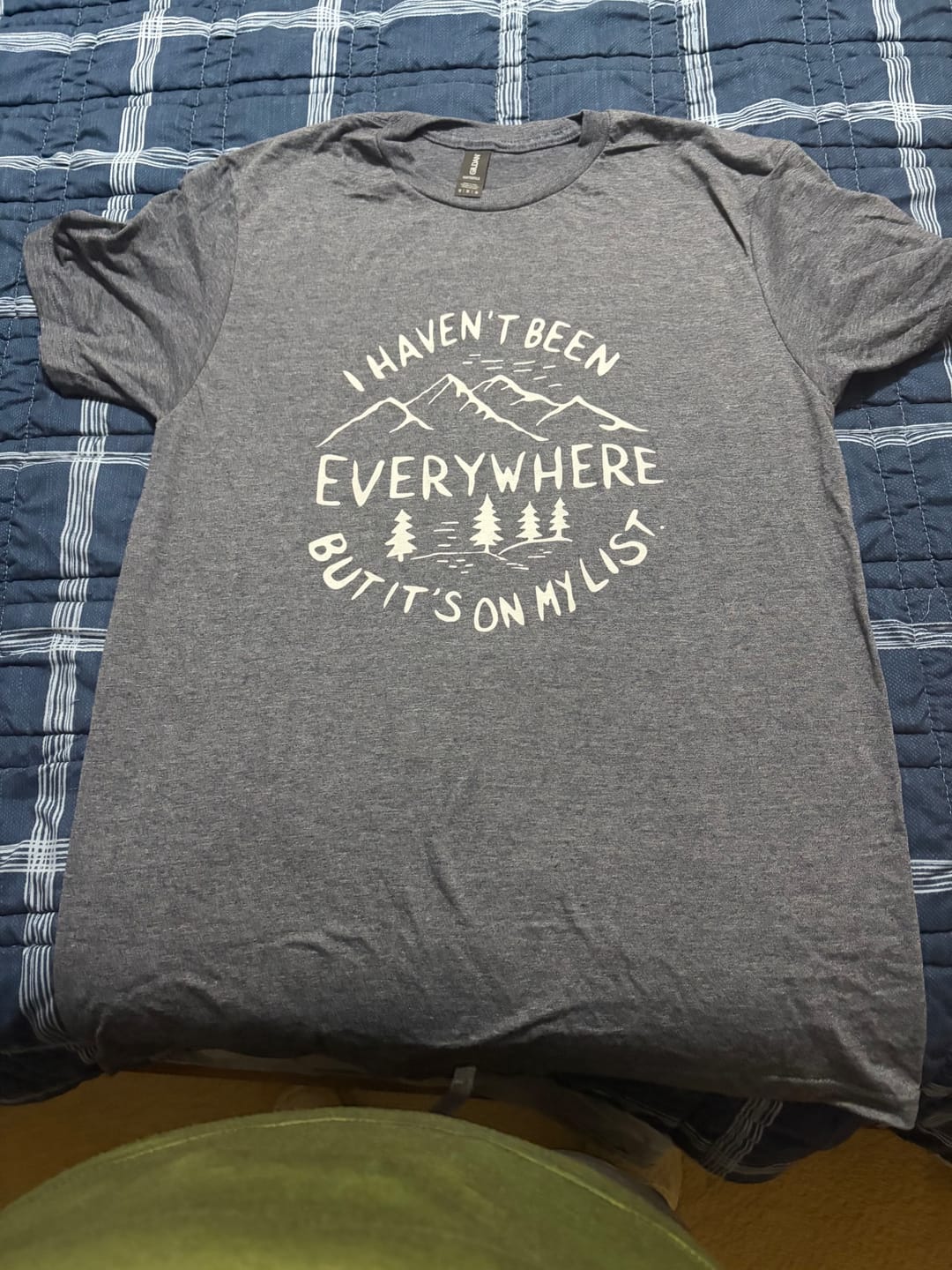Customer photo review of Haven't Been Everywhere T-shirt