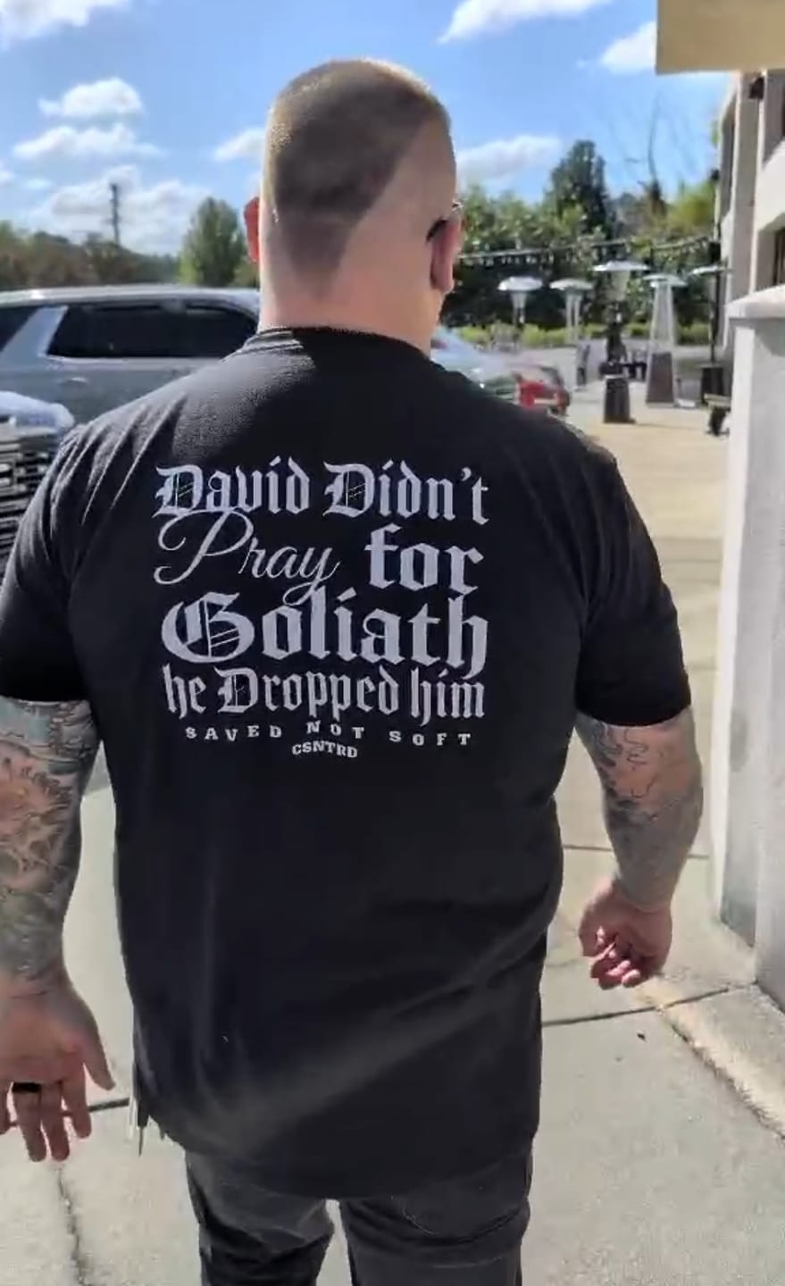 Customer photo review of David Didn’t Pray for Goliath T-Shirt
