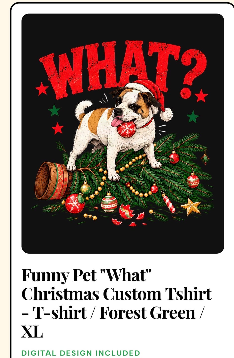Customer photo review of Funny Pet "What" Christmas Custom Tshirt