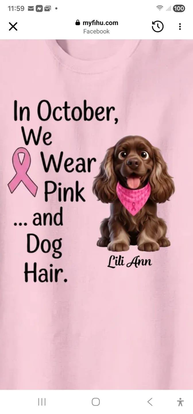Customer photo review of Breast Cancer Awareness We Wear Pink and Dog Hair Custom Dogs T-shirt FSDM38