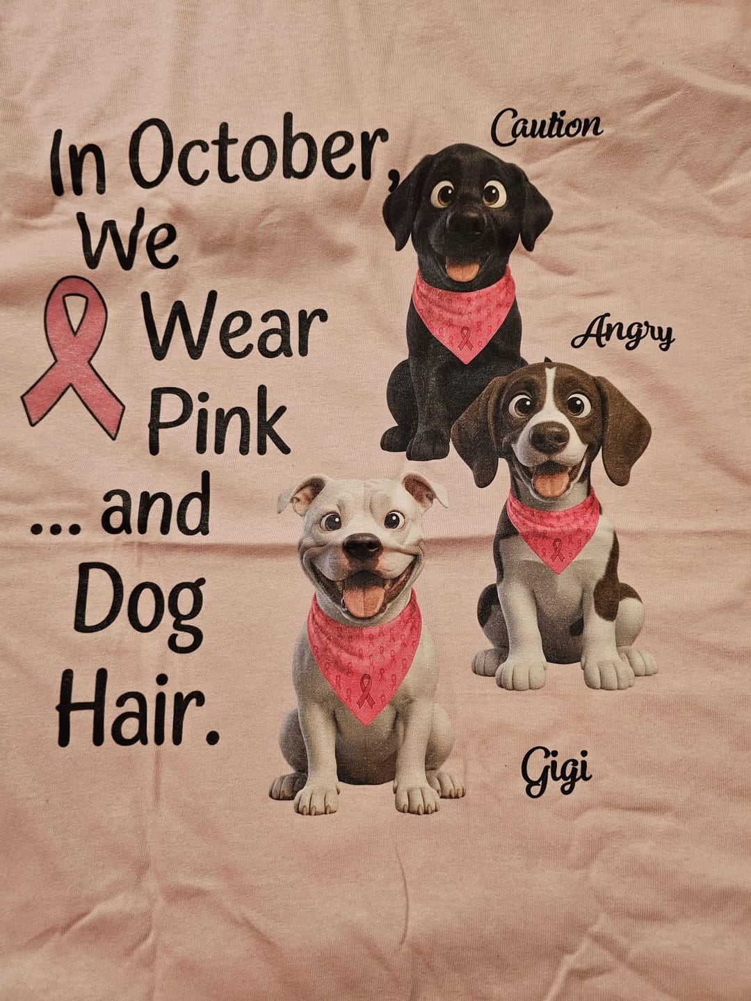 Customer photo review of Breast Cancer Awareness We Wear Pink and Dog Hair Custom Dogs T-shirt FSDM38