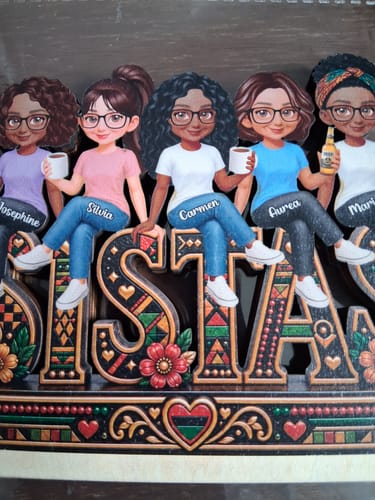 Customer's Tribal Patterned Sisters Plaque showing five cartoon women characters with names seated above the word SISTAS