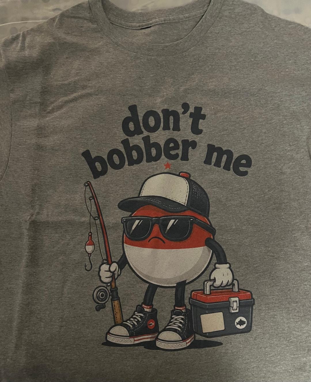Customer photo review of Don't Bobber Me T-shirt