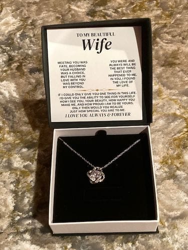 Customer photo review of Gift for Wife from Husband - Love Knot Necklace, Meeting You Was Fate, Loving You Forever