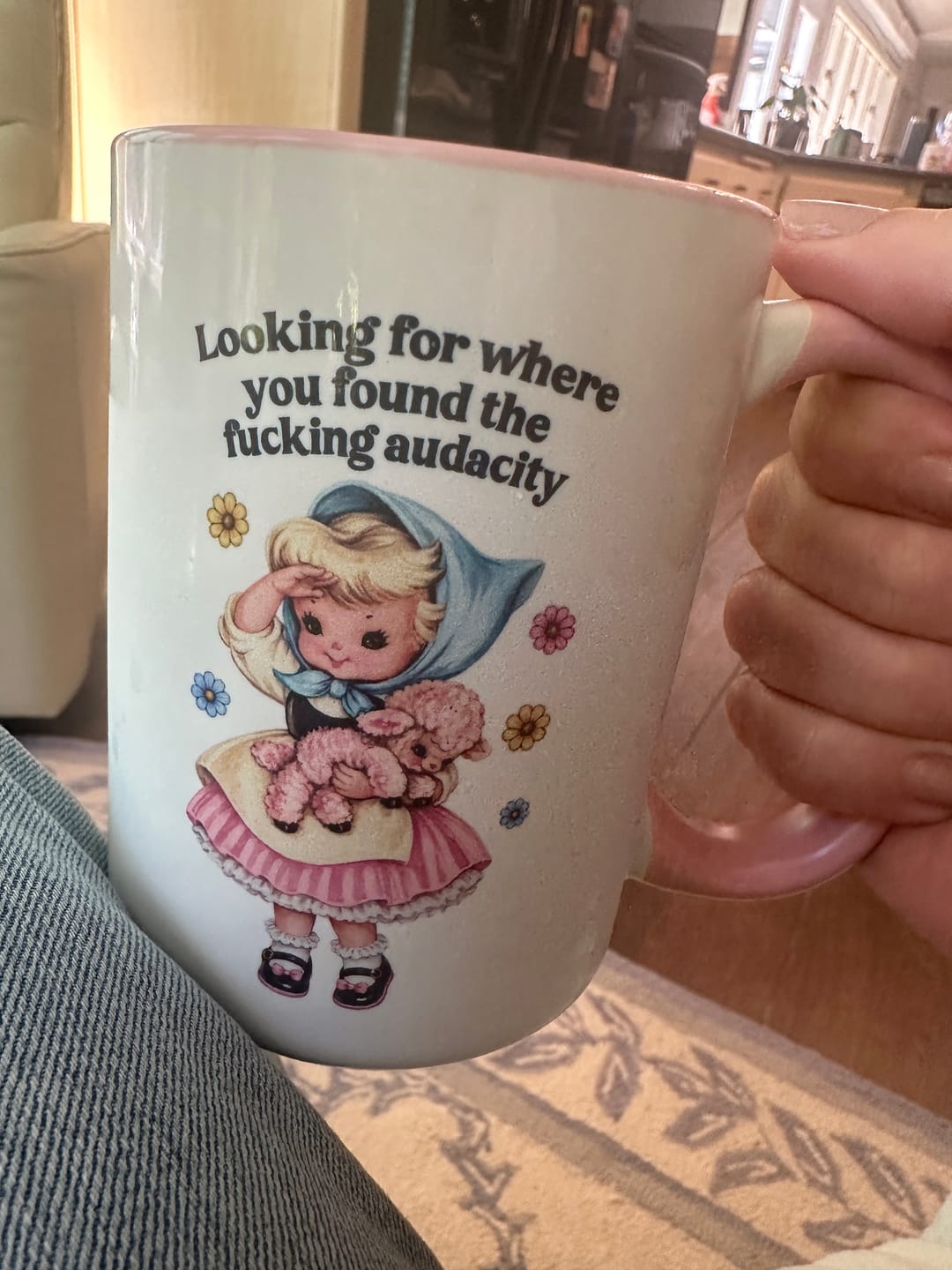 Customer photo review of Looking For Where You Found The Fucking Audacity 15 oz Mug