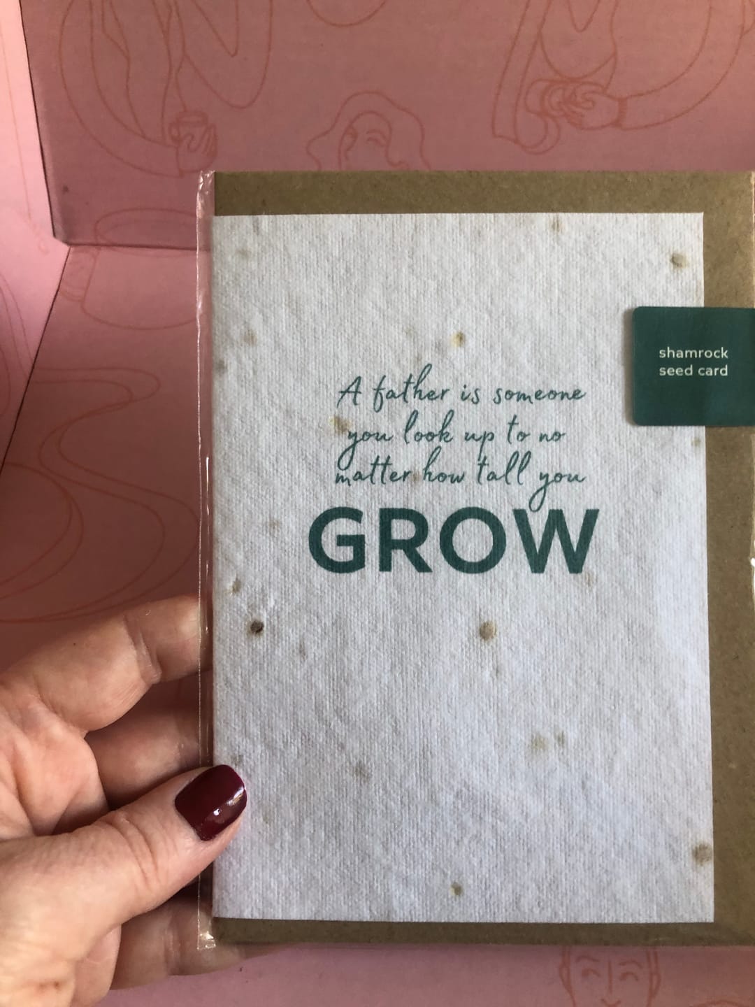 Customer photo review of A Father Is Someone You Look Up To | Shamrock Seed Card | Born & Bred