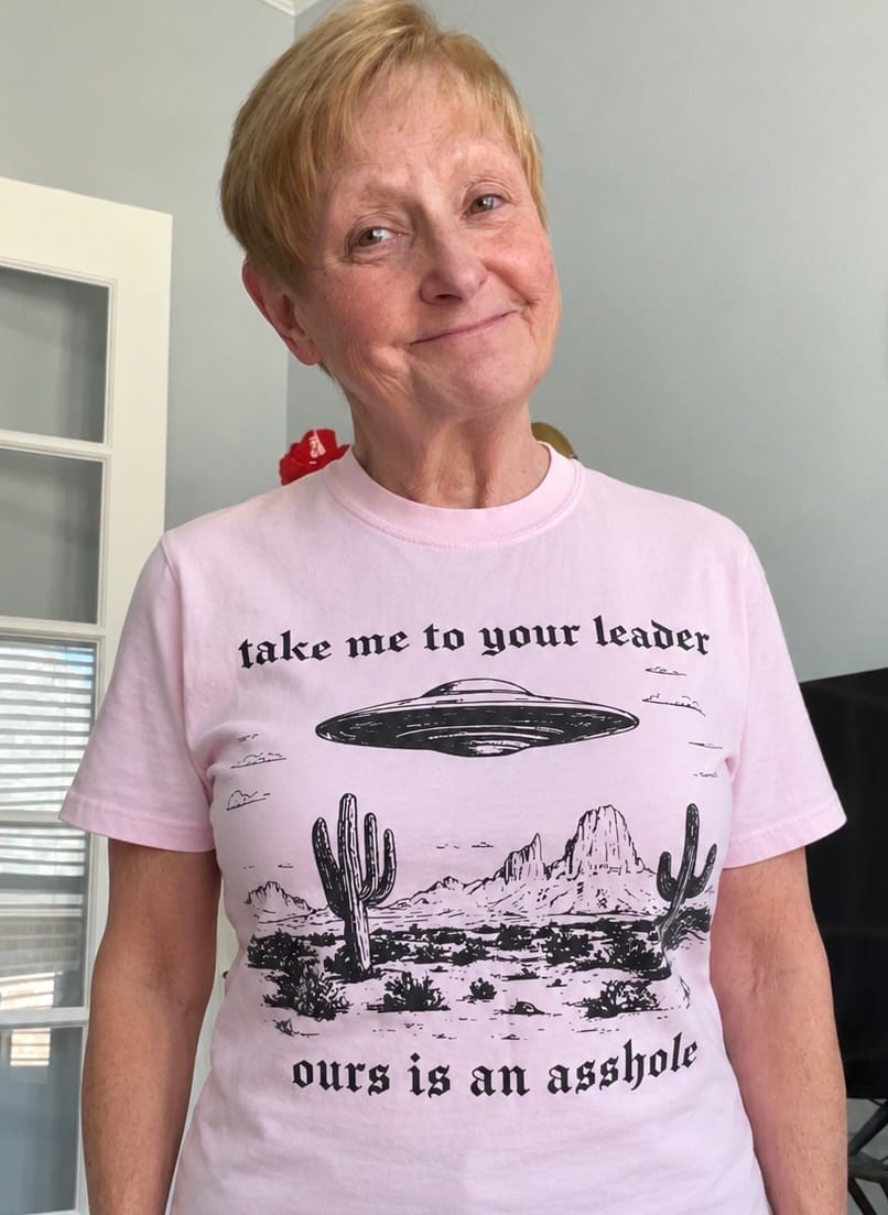 Customer photo review of Take Me To Your Leader UFO Ours is an Asshole Tee