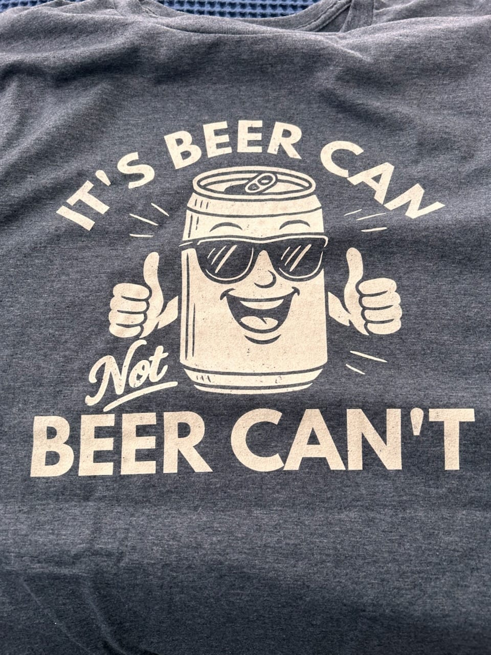 Customer photo review of It's Beer Can T-Shirt