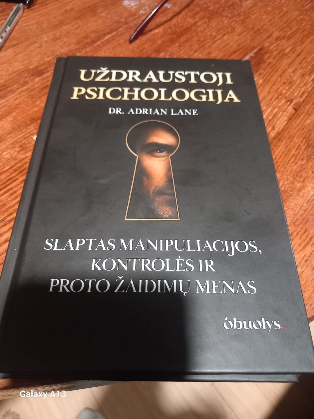 Customer photo review of Uždraustoji psichologija: slaptas manipuliacijos, kontrolės ir proto žaidimų menas