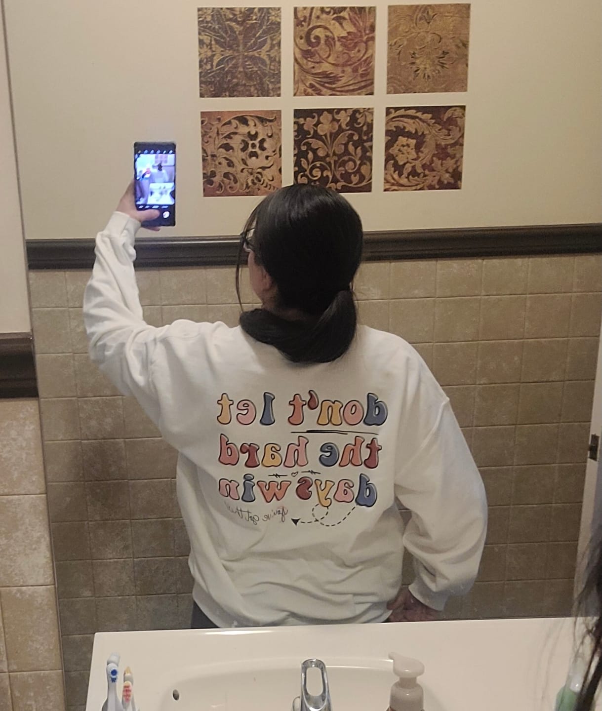 Customer photo review of Don't Let The Hard Days Win (Front & Back) Sweatshirt