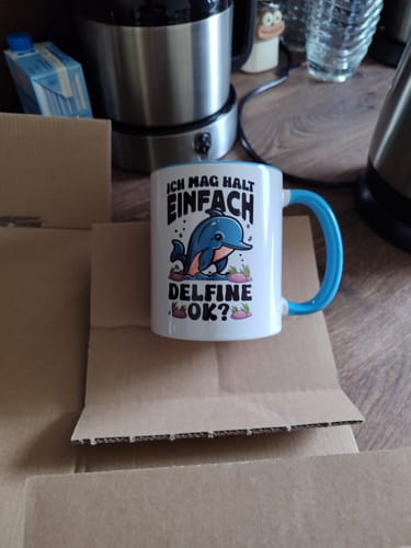 Customer photo review of Delfin-Liebhaber Tasse Geschenk Ich Mag Halt Einfach Delfine Ok Geschenkidee Geburtstag Kaffee-Becher
