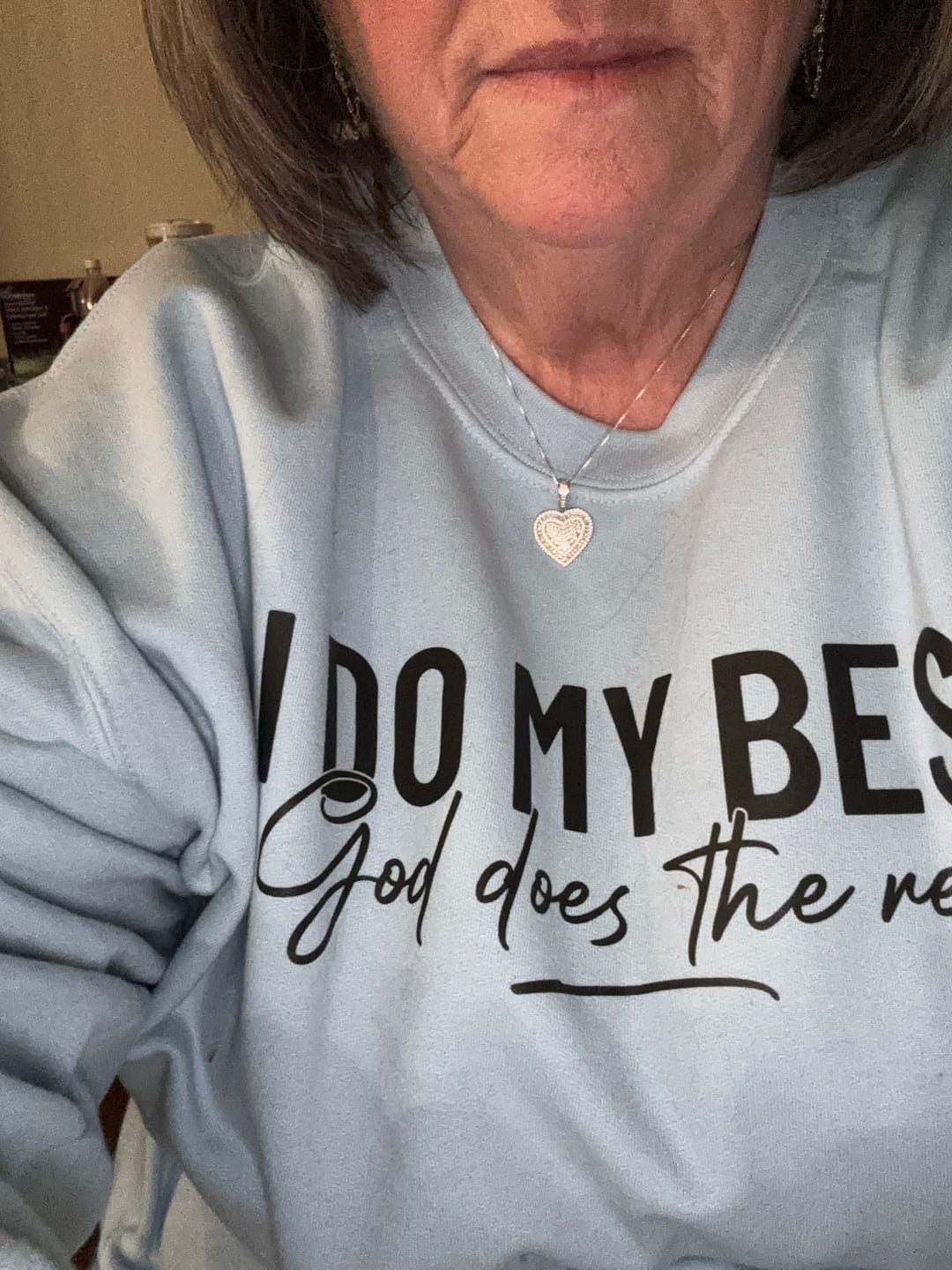 Customer photo review of I Do My Best Sweatshirt