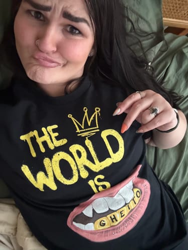 Customer photo review of The World Is Ghetto T-Shirt