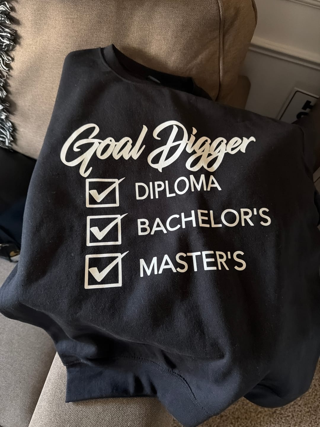 Customer photo review of Goal Digger Master's sweatshirt